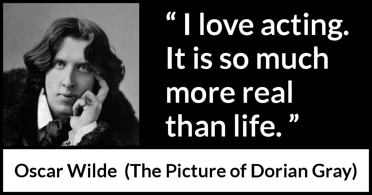 Oscar Wilde Quote About Life From The Picture Of Dorian Gray  I