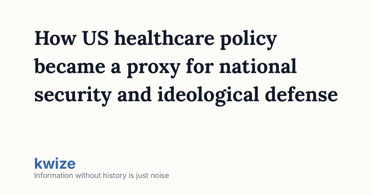 How US healthcare policy became a proxy for national security and ...
