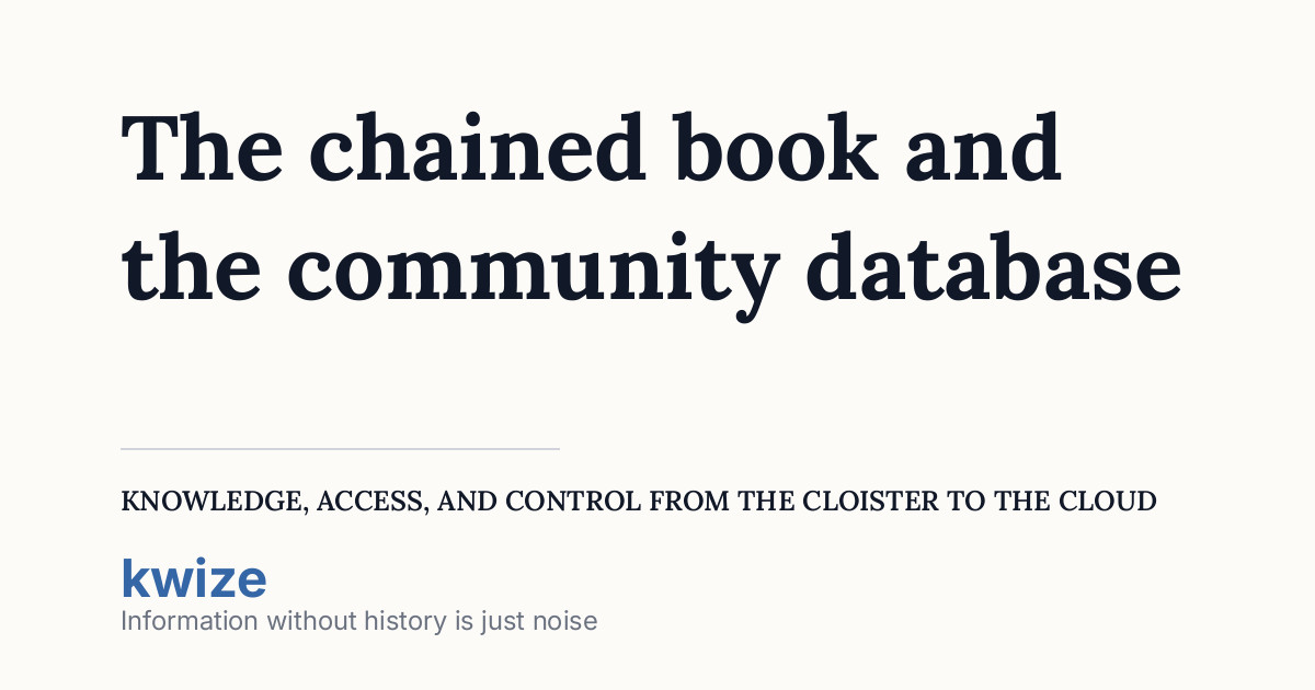 The chained book and the community database: Knowledge, access, and ...