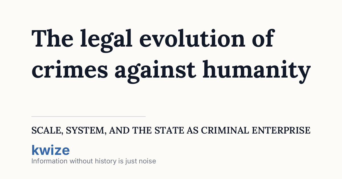 Criminal Inhumanity The legal evolution of crimes against humanity: Scale, system, and the ...