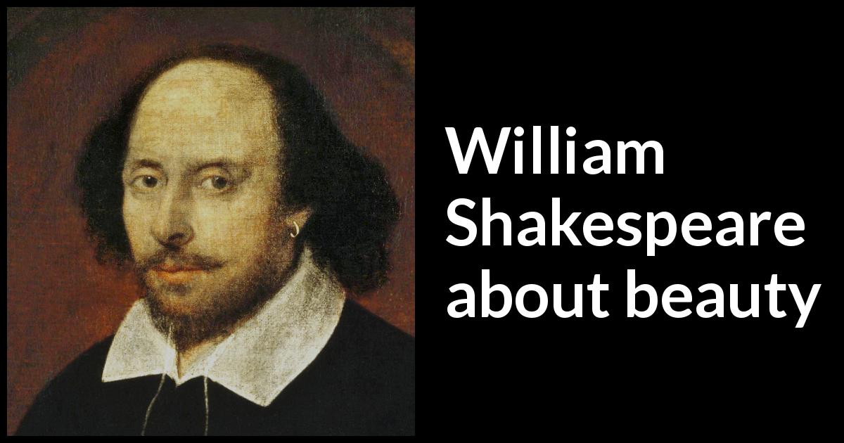 William Shakespeare quotes about beauty - Kwize