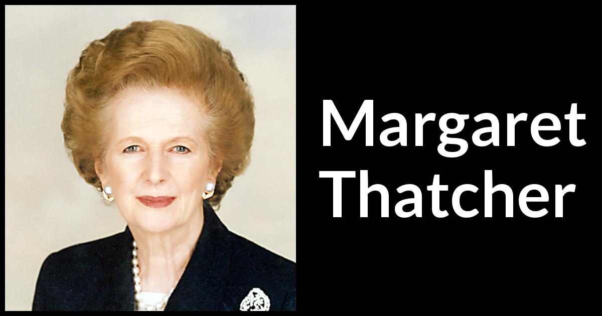 Margaret Thatcher quotes - Kwize