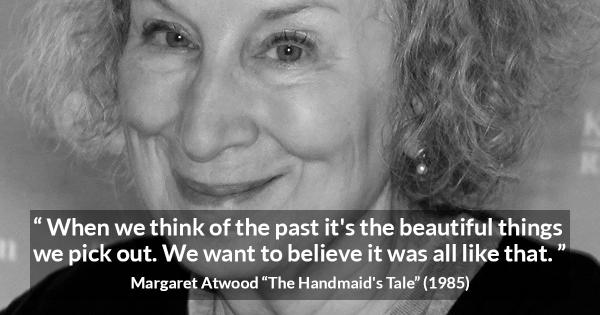 The Handmaid's Tale quotes by Margaret Atwood - Kwize