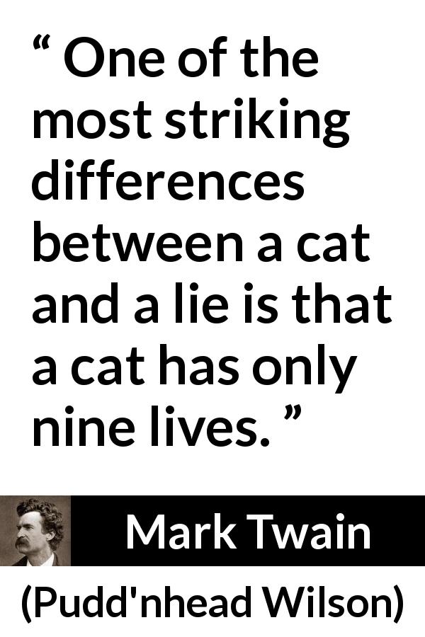Mark Twain “One of the most striking differences between a...”