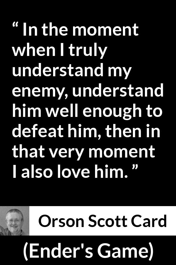 Orson scott card in the moment when i truly understand my 