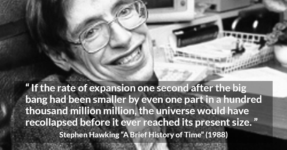 Stephen Hawking If The Rate Of Expansion One Second After 