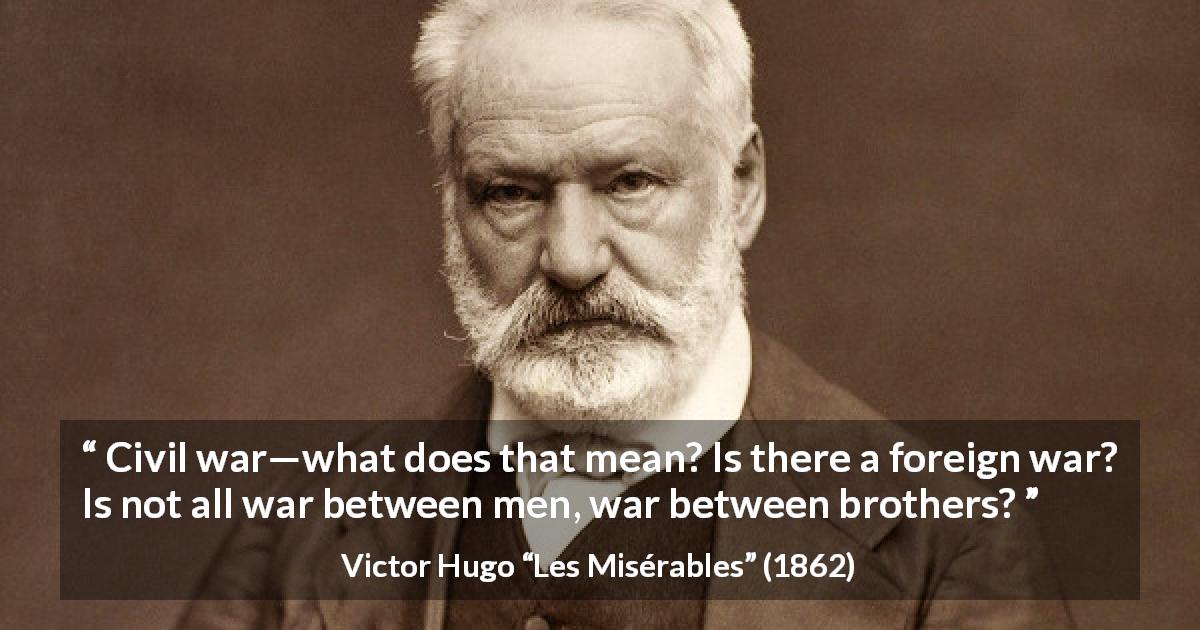 victor-hugo-civil-war-what-does-that-mean-is-there-a-foreign