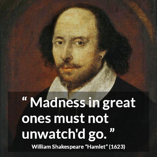 Madness And Irrational Behavior In Shakespeares Hamlet